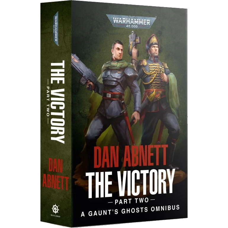 Black Library - Gaunts Ghosts: The Victory Part Two (PB)